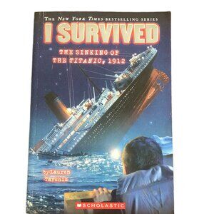 I Survived- The Sinking of The Titanic, 1912